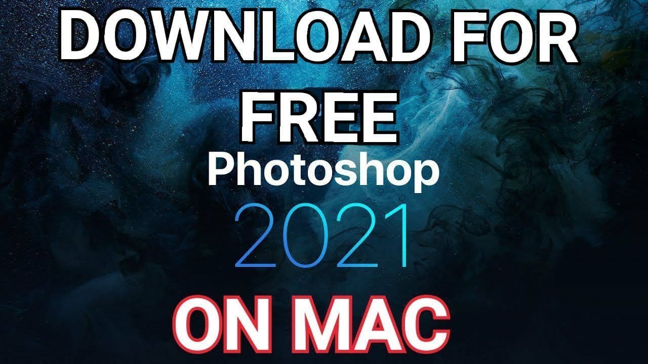 how to get photoshop for free mac 2021